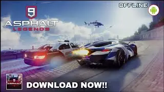 ASPHALT 9 LEGENDS [OFFLINE GAME on ANDROID] ULTRA HIGH GRAPHICS GAMEPLAY