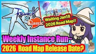 Weekly Instance & 2026 Road Map Date~ [RoM Classic Zeny only Server] !!