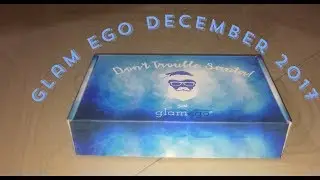 Glam Ego December 2017 !!