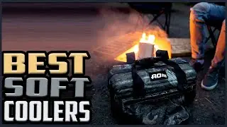 Top 5 Best Soft Coolers in 2022 reviews