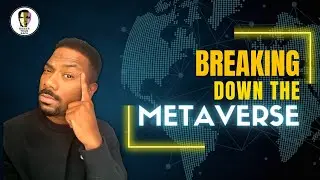 THE METAVERSE  BREAKDOWN: 🕹️Gaming Paradigm Shift - 🔊🔴 BTR PRIVATE CHAT