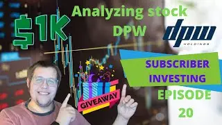 Analyzing stock DPW HOLDING | 1K SUBSCRIBER GIVEAWAY EPISODE 20.