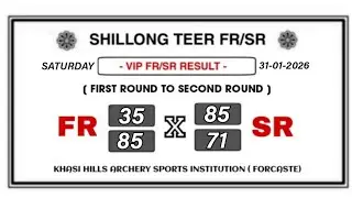 Shillong Teer VIP Live FR/SR Dt :- 31/01/2026  @Khasi Hills Archery Sports Institute - Shillong Teer