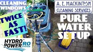 Our Pure Water Setup - Cleaning Windows In Half The Time!