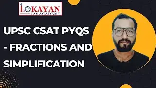 UPSC CSAT PYQs - FRACTIONS AND SIMPLIFICATION #csat #csatmaths #csatforupsc #fraction #fractions
