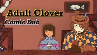 Adult Clover [ Undertale Yellow ]