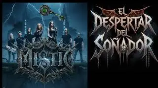 MISTIC | El Despertar DEL SOÑADOR