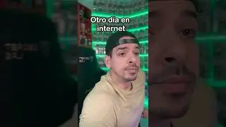 Otro dia en internet 💀