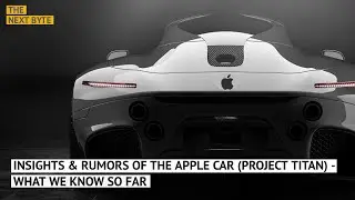 Insights & Rumors of the Apple Car (Project Titan) | What We Know So Far
