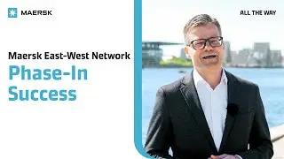 Maersk East-West Network Delivers 90%+ Schedule Reliability During the Phase-in