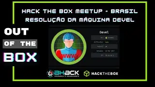 Out Of The Box - Resolução da Máquina DEVEL - Hack The Box