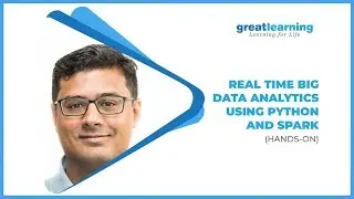 Learn Real Time Big Data Analytics Using Python and Spark: Hands-On | Learn Python and Spark
