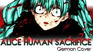 「HHD」 Yugami-P - Alice Human Sacrifice | German Cover