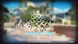 [Arknights] Ideal City: Endless Carnival [IC-EX-4] [CM]
