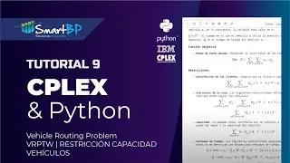 CPLEX & Python Tutorial 9 | Vehicle Routing Problem - VRPTW | RESTRICCI&Oacute;N CAPACIDAD VEH&Iacute;CULOS