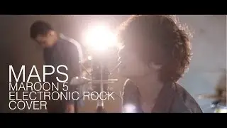 Maps - Maroon 5 ( Electronic Rock Cover By IFMENOT )