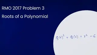 RMO 2017 (Maha-Goa) Problem 3 - roots of a polynomial