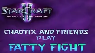 SC2: HoTS Custom Game - Fatty Fight (Epic Audio Fails)