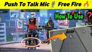 HOW TO USE NEW MIC SETTING PUSH TO TALK | PUSH TO TALK FULL DETAILS | PUSH TO TALK SETTING FREE FIRE