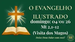 Evangelho de Hoje • 04/01/2026 | A Visita dos Magos | Diário da Palavra