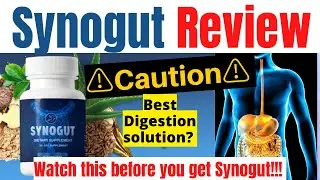 Get Rid Of Gastric Bloating / Is Synogut worth it? (Synogut Review) Digestive Health