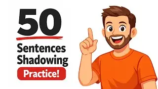 50 English Sentences Daily Life Conversation Shadowing Practice (B1-C2) | English Speaking Practice