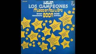 Vuelven Los Campeones - Música en azul y oro - Boca Campeón de América/Intercontinental (1978) - LP