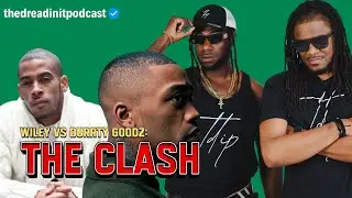 Wiley Vs Durrty Goodz: The Clash | Reaction