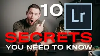 10 Lightroom SECRETS and TRICKS you NEED TO KNOW!