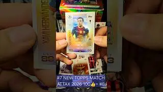 #7 Хави Эрнандес Топпс Матч Аттакс 2026! Футбольные карточки #matchattax #topps #packopening #2026