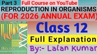 Types of Asexual Reproduction | Fission | Budding | Class 12 | Chapter 1 Part 2