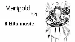 M2U - Marigold | Deemo | 8 Bits music