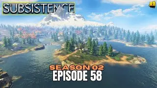 Base Work! Subsistence Gameplay [S02E58]