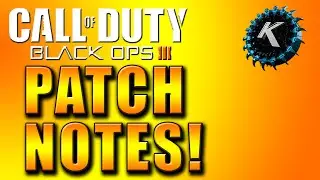Black Ops 3 - SETTINGS PATCH NOTES! - 12/1/15 Update Details! (BO3 News)