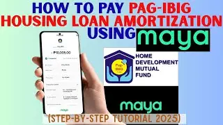 How to Pay Pag-IBIG Housing Loan Amortization Using Maya App (Step-by-Step Tutorial 2025)
