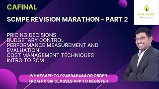 CA FINAL SCMPE REVISION MARATHON IN ENGLISH - PART 2 - 11 HRS - CA PRASANNA KUMAR - PK SIR
