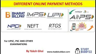 DIFFERENT ONLINE PAYMENT METHODS | UPI | AEPS | BBPS | NPCI | IMPS | NEFT | RTGS | For UPSC PCS 2020