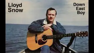 Lloyd Snow - Down East Boy (1990)