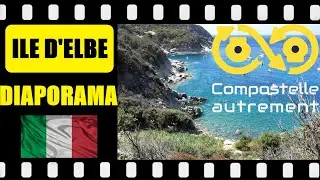 DIAPORAMA tour de  l'&icirc;le Elbe en Italie (Toscane), Trek Vlog sur le chemin de Lionel de #compostelle