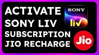 Как активировать подписку Sony LIV с помощью Jio Recharge