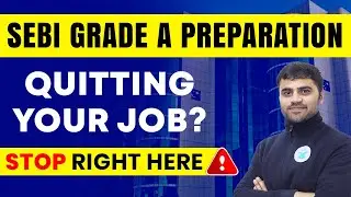 SEBI Grade A Preparation With A Job | SEBI Grade A Preparation Strategy | SEBI 2023 Notification