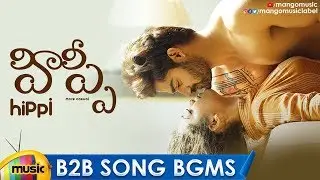 Hippi Movie Back 2 Back Song BGMS | Hippi Song | Kartikeya | Digangana | Nivas K Prasanna
