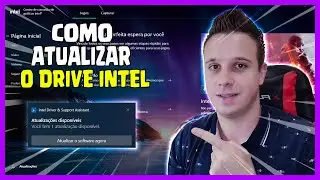 COMO ATUALIZAR O DRIVE DA INTEL GRAFICOS PRA RODAR EMULADORES SEM BUGS