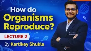 📘 How Do Organisms Reproduce? | Class 10 Biology | CBSE | NCERT | Lecture 2 