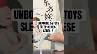 Unboxing 52Toys Sleep Chinese Scrolls 东方绘卷 #blindbox #unboxing #52Toys #chineseculture