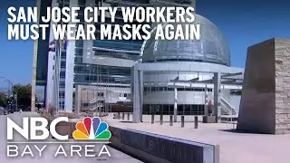 Mask Mandate Reinstated for San Jose City Workers