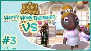 Happy Home Designer VS #3: Luna! ft. Pwnapplez