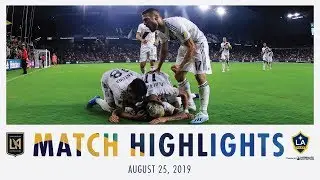 HIGHLIGHTS: LAFC vs. LA Galaxy | August 25, 2019
