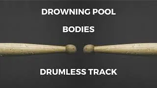 Drowning Pool - Bodies (drumless) - 131 BPM