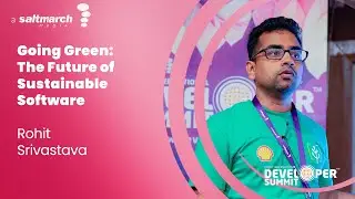 Going Green: The Future of Sustainable Software - Rohit Srivastava